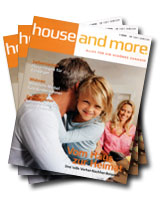 House and more
