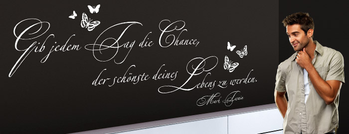 Mark Twain Wandaufkleber gib jedem Tag die Chance