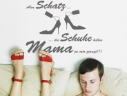 Wandtattoo ... die Schuhe haben Mama zu mir gesagt