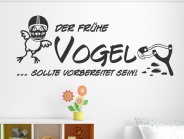 Wandtattoo Der frühe Vogel sollte vorbereitet sein