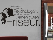 Wandtattoo Friseur Spruch Oft braucht es ...