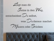 Wandtattoo Legt man dir Steine in den Weg ...
