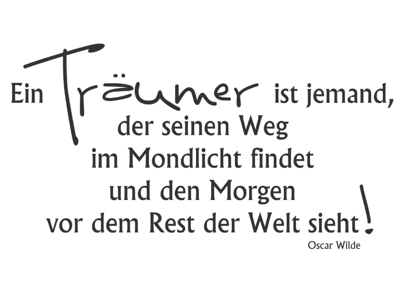 Zitat Wilde Wandtattoo - Zitat Ein Träumer... von ...