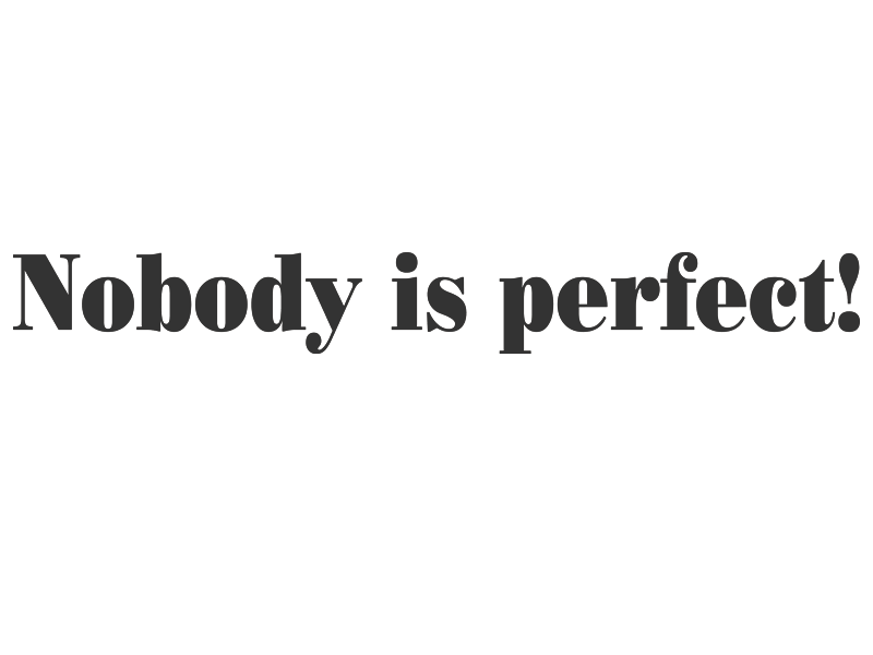 http://www.wandtattoos.de/images/product_images/original_images/188_1_wandtattoo_nobody_is_perfect.gif