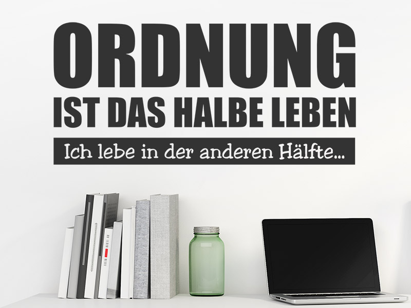 Ordnung Wandtattoo Ordnung Spruch bei Wandtattoos.de