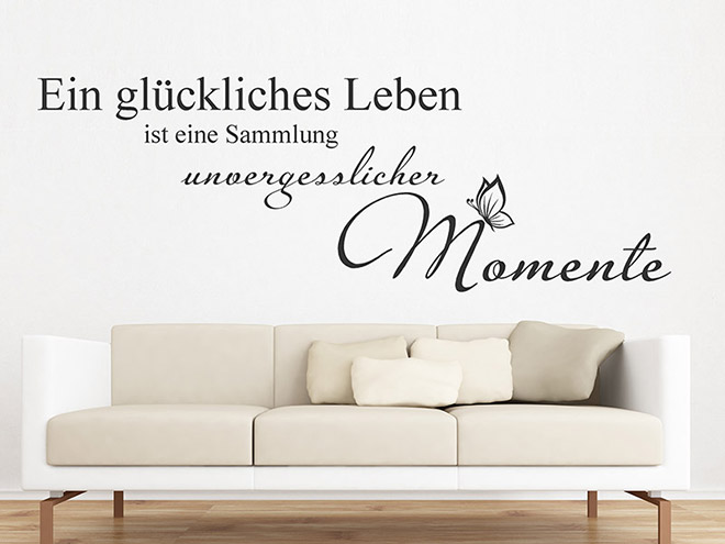Wandtattoo Ein glückliches Leben Unvergessliche Momente Wandtattoo