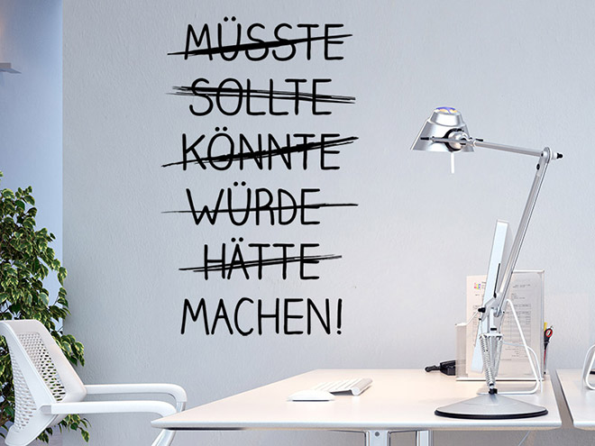 Wandtattoo Müsste Sollte Könnte... Machen! von Wandtattoos.de