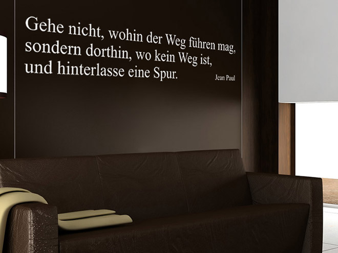 Wandtattoo Gehe nicht, wohin der Weg f�hren mag...