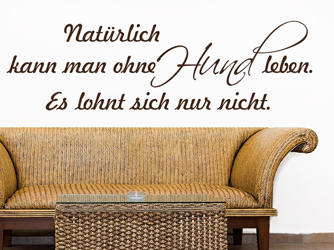 Wandtattoo Nat�rlich kann man...