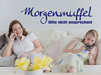 Wandtattoo Morgenmuffel...
