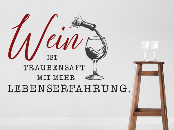 Wandtattoo Wein Spruch lustig