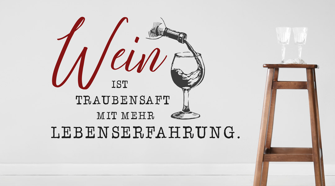 Wandtattoo Wein | Genießer Deko für Weinfreunde