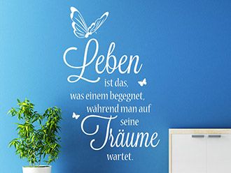 Wandtattoo Leben ist das...