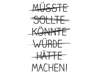Wandtattoo Müsste Sollte Könnte ... Motivansicht