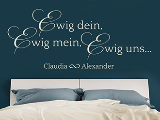 Wandtattoo Ewig dein mit Wunschnamen