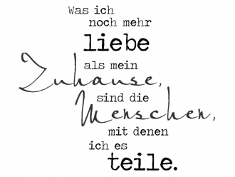Wandtattoo Was ich noch mehr liebe als mein Zuhause Motivansicht