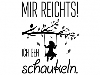 Wandtattoo Mir reichts, ich geh schaukeln Motivansicht
