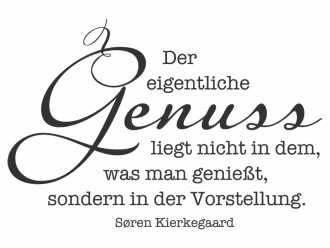 Wandtattoo Der eigentliche Genuss... Motivansicht