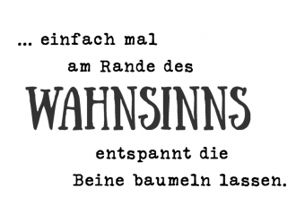 Wandtattoo Am Rande des Wahnsinns Motivansicht