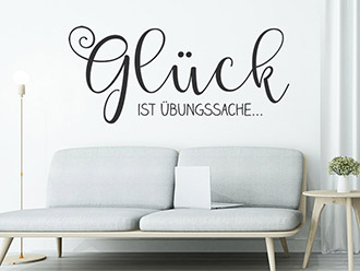 Wandtattoo Glück ist Übungssache