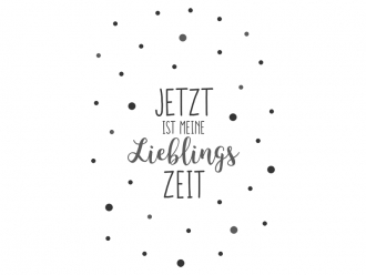 Wandtattoo Jetzt ist meine Lieblingszeit Motivansicht