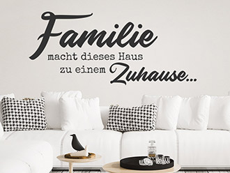 Wandtattoo Familie macht dieses Haus