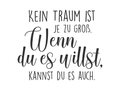 Wandtattoo Kein Traum ist je zu groß Motivansicht