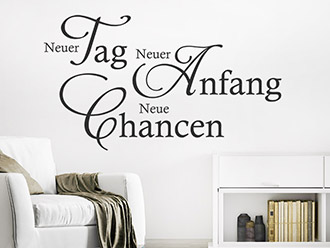 Wandtattoo Neuer Tag Neuer Anfang