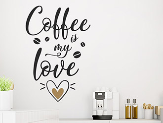 Wandtattoo Coffee is my love