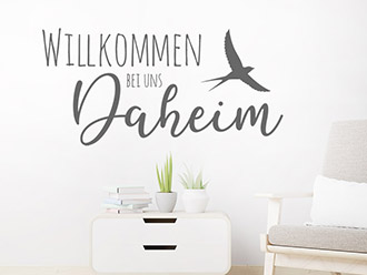 Wandtattoo Willkommen bei uns Daheim