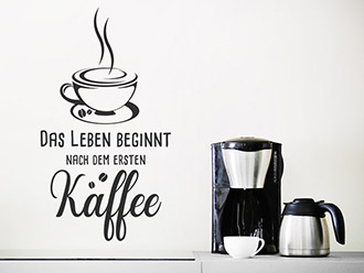 Wandtattoo Leben nach dem ersten Kaffee