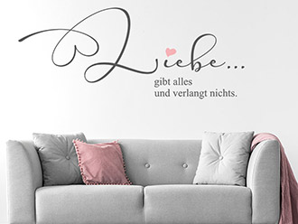 Wandtattoo Liebe gibt alles