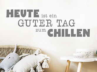 Wandtattoo Heute ist ein guter Tag zum Chillen