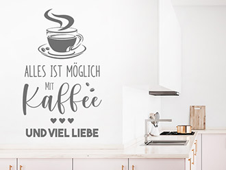 Wandtattoo Alles ist möglich mit Kaffee