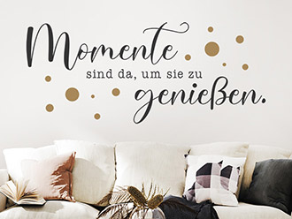 Wandtattoo Momente genießen