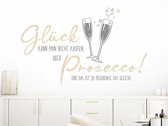 Wandtattoo Glück ist Prosecco