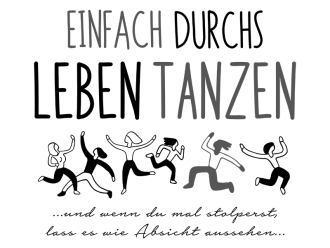 Wandtattoo Einfach durchs Leben tanzen Motivansicht