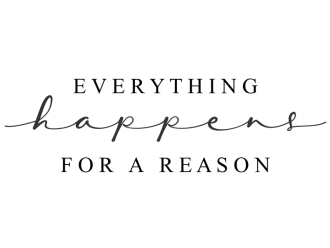 Wandtattoo For a reason Motivansicht