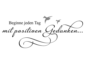 Wandtattoo Mit positiven Gedanken Motivansicht