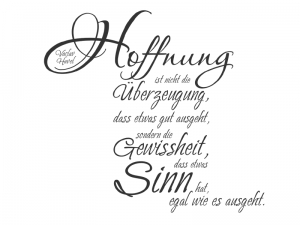 Wandtattoo Hoffnung ist... Motivansicht