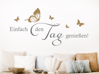 Wandtattoo Einfach den Tag genießen