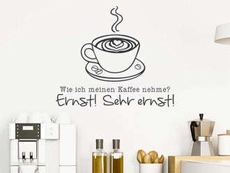 Wandtattoo Ernster Kaffee