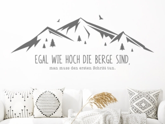 Wandtattoo Egal wie hoch die Berge sind