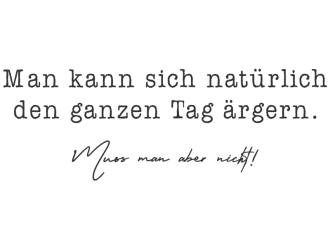 Wandtattoo Nicht ärgern Motivansicht