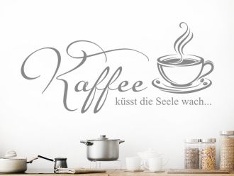 Wandtattoo Kaffee küsst die Seele wach
