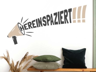 Wandtattoo Hereinspaziert mit Megafon