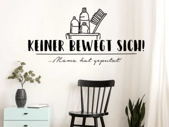 Wandtattoo Keiner bewegt sich
