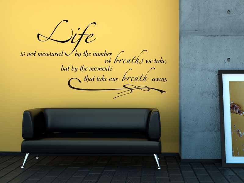 Wandtattoo Life is not measured...