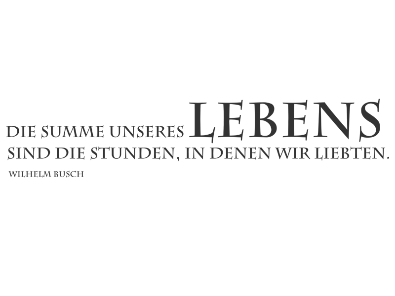 Wandtattoo Die Summe unseres Lebens... Wandtattoos.de