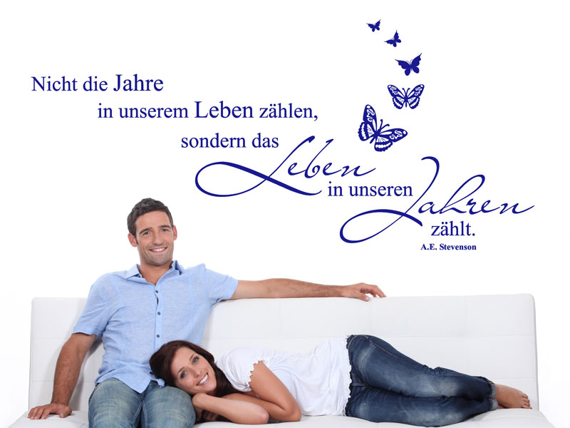 Wandtattoo Das Leben in unseren Jahren zählt